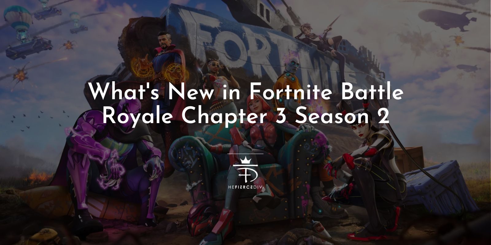 Whats New In Fortnite Battle Royale Chapter 3 Season 2 The Fierce Diva